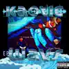 Kaotic Wavs - EP album lyrics, reviews, download