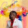 Colours to My Life - Single