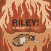 Riley! - It's All Downhill from Here