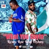 What You Saying (feat. Fly Boy) - Single, 2020