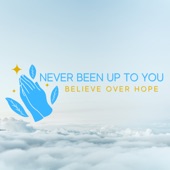 Never Been Up to You (Remix) artwork