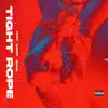 Tight Rope (feat. Dame Mufasa & Shug) - Single album lyrics, reviews, download