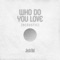 Who Do You Love (Acoustic) artwork