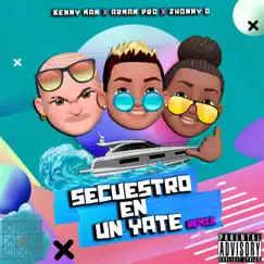 Secuestro en un Yate (Remix) Song Lyrics