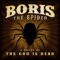 Boris the Spider - The Cog is Dead lyrics