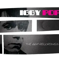 The A&M Recordings - Iggy Pop