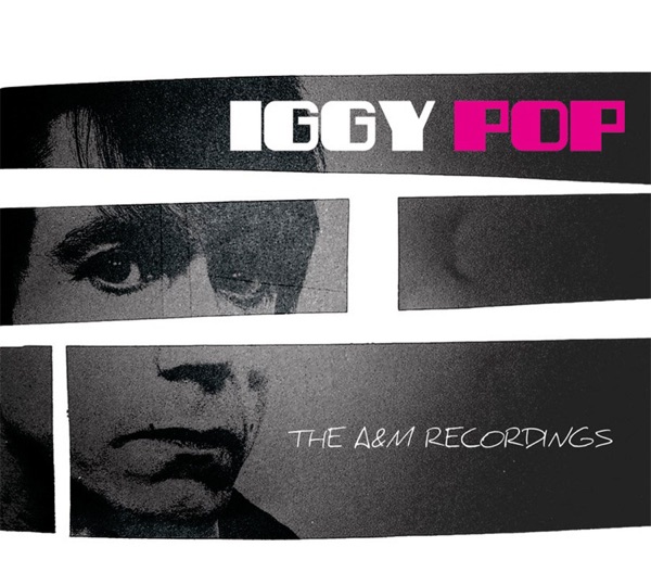The A&M Recordings - Iggy Pop