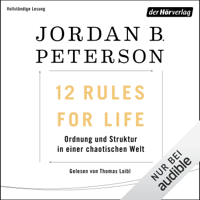 Jordan B. Peterson, Marcus Ingendaay & Michael Mller - 12 Rules For Life: Ordnung und Struktur in einer chaotischen Welt artwork