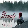 Stream & download Miss Lonely - Single