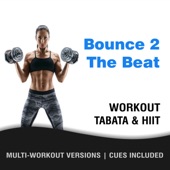 Bounce 2 the Beat (40-20 HIIT Workout Mix) artwork