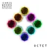 Octet (feat. Quentin Godet, Maneli Jamal, Tiffany Lloyd, Ando San, Sus Vasquez & Michael Watts) - Single album lyrics, reviews, download