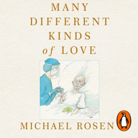 Michael Rosen - Many Different Kinds of Love artwork