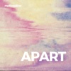 Apart - EP