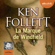 Ken Follett - La Marque de Windfield