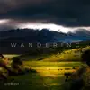Wandering - Single album lyrics, reviews, download