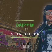 Sean Deleon - Drippin'