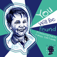 West End & Friends & #CheerUpCharlie - You Will Be Found artwork