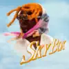 Stream & download SKYBOX - Single