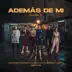 Además de Mí (feat. Maria Becerra, Lit Killah & Tiago pzk) [Remix] song reviews