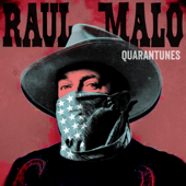 Quarantunes Vol. 1 - Raul Malo