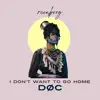I Don't Want to Go Home album lyrics, reviews, download