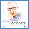 Goodbye (Redeux) - EP, 2021