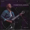 Forever Amen - Single album lyrics, reviews, download
