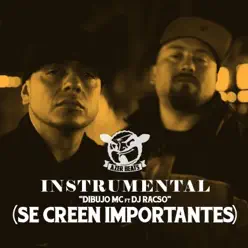 Se Creen Importantes (Instrumental) - Single - Dibujo Mc Se Creen Importantes (Instrumental) - Single - Dibujo Mc