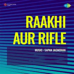 Raakhi Aur Rifle (Original Motion Picture Soundtrack) - EP by Sapan Jagmohan album reviews, ratings, credits