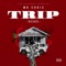 Trip Remix - Mr. Chris lyrics