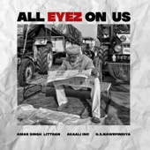 All Eyez On Us (feat. Amar Singh Littran, Akaali Inc & Spacey) artwork