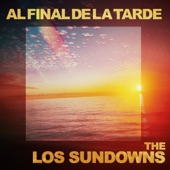 The Los Sundowns - Al Final de La Tarde