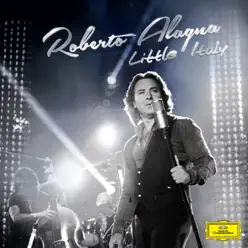 Little Italy - Roberto Alagna Little Italy - Roberto Alagna