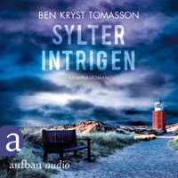 Ben Kryst Tomasson - Kari Blom ermittelt undercover - Sylter Intrigen, Band 2 (Ungekürzt) artwork