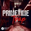 Primetime Trap, Vol. 1
