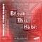 Break This Habit (feat. Kiko Bun) [Zonderling Remix] artwork