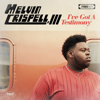 Melvin Crispell III - I've Got a Testimony  artwork