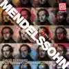 Mendelssohn: Symphonies Nos. 3 & 4 album lyrics, reviews, download