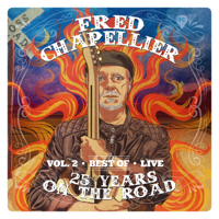 Fred Chapellier - 25 Years on the Road, Vol. 2 (Live) artwork