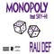 Monopoly (feat. Sky-Hi) - RAU DEF lyrics