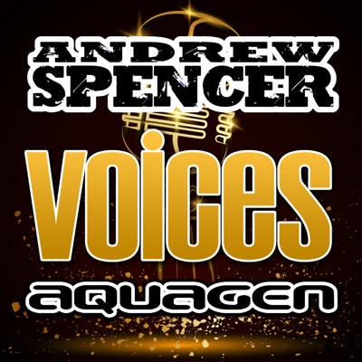 Andrew Spencer & Aquagen - Voices 