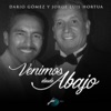 Venimos Desde Abajo (feat. Jorge Luis Hortua) - Single