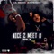 Nice 2 Meet U, Pt. 2 - Lil Bean & ZayBang lyrics