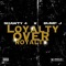 Loyalty over Royalty (feat. Bump J) - Shawty 4 lyrics