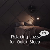 Relaxing Jazz for Quick Sleep artwork
