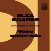 Elza Soares - Vaso Quebrado