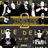 Timeless 2 Deluxe album lyrics, reviews, download