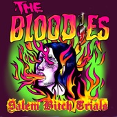 The Bloodies - Hex (Burn It Down)