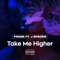 Take Me Higher (feat. J Spades) - Frass lyrics