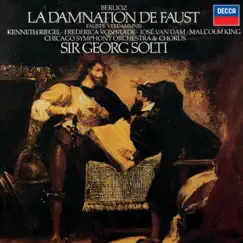 Berlioz: La damnation de Faust by Sir Georg Solti, Kenneth Riegel, Frederica von Stade, José Van Dam, Malcolm King, Chicago Symphony Chorus & Chicago Symphony Orchestra album reviews, ratings, credits